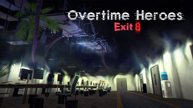 Overtime Heroes Exit 8-TENOKE