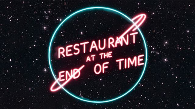 Restaurant at the end of time-TENOKE