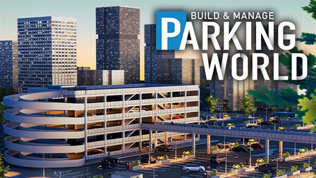 Parking World Build and Manage Early Access