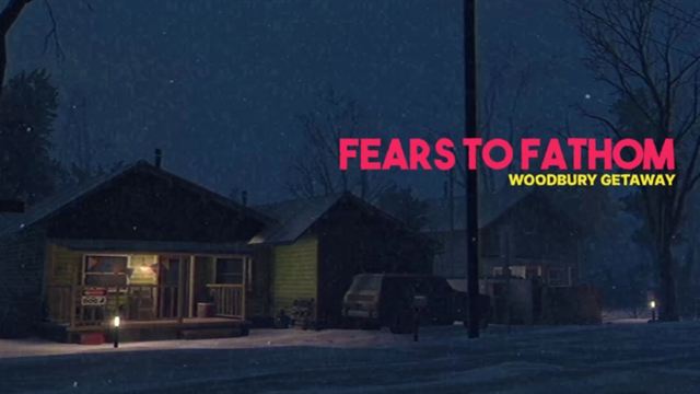 Fears to Fathom Woodbury Getaway v1.14-P2P