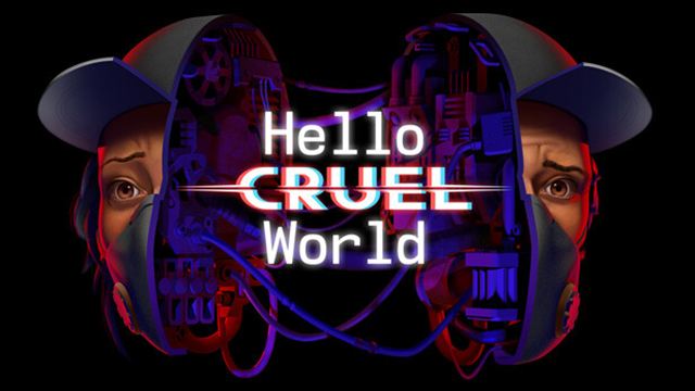 Hello Cruel World VR-TiNYiSO