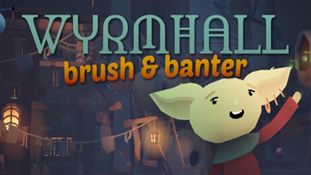 WYRMHALL Brush and Banter-TENOKE