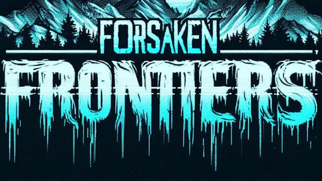 Forsaken Frontiers Early Access