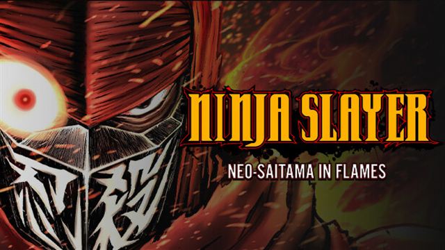 NINJA SLAYER NEO-SAITAMA IN FLAMES-TENOKE
