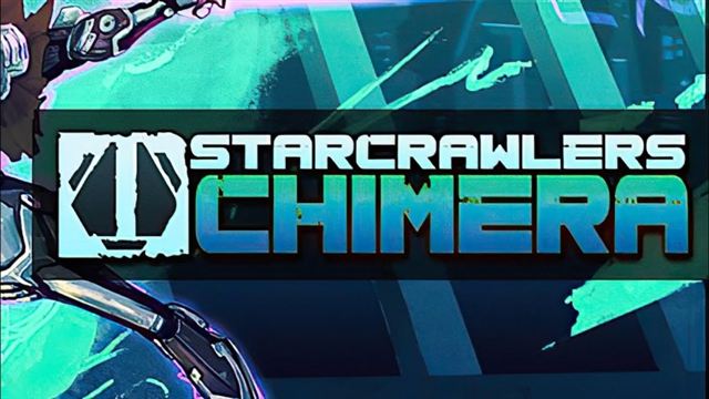 StarCrawlers Chimera-TENOKE