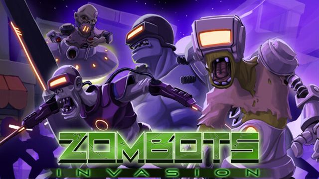 Zombots Invasion-TENOKE
