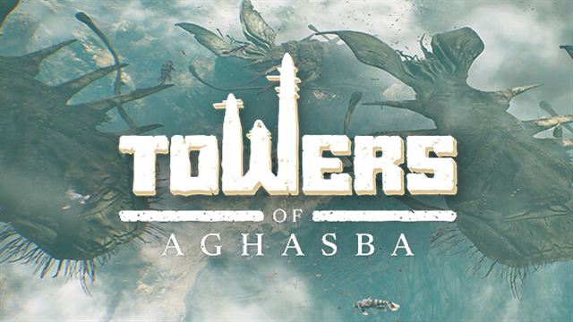 Towers of Aghasba Early Access