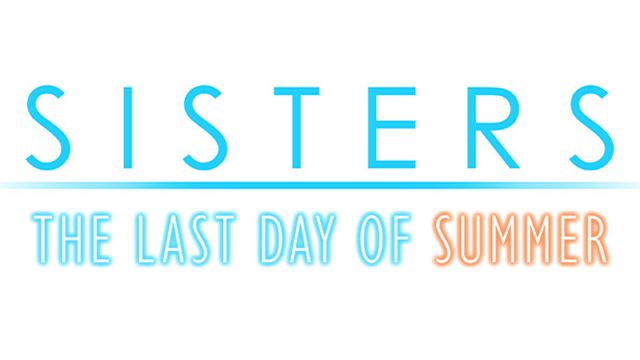 Sisters Last Day of Summer-TENOKE