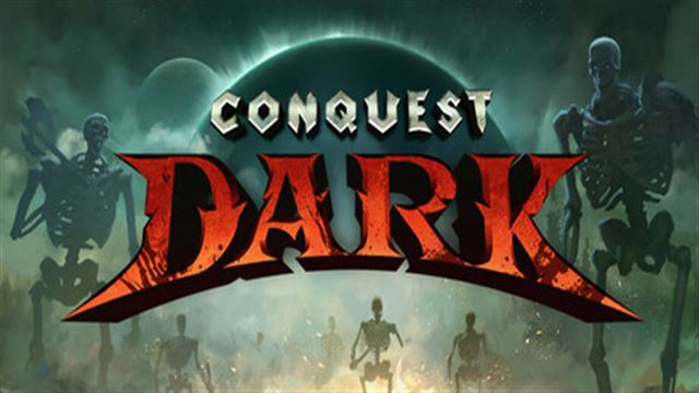Conquest Dark Early Access