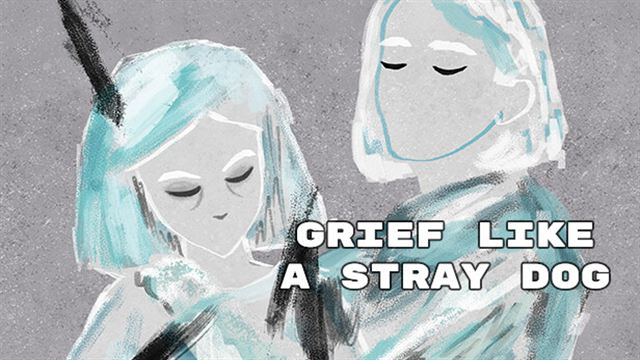 Grief like a stray dog-TENOKE