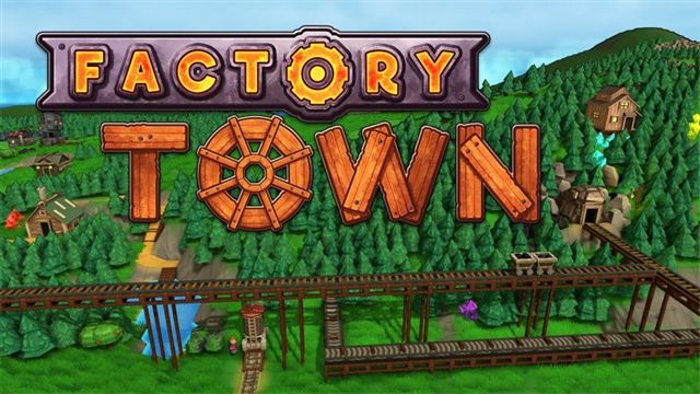Factory Town v2.2.8-P2P