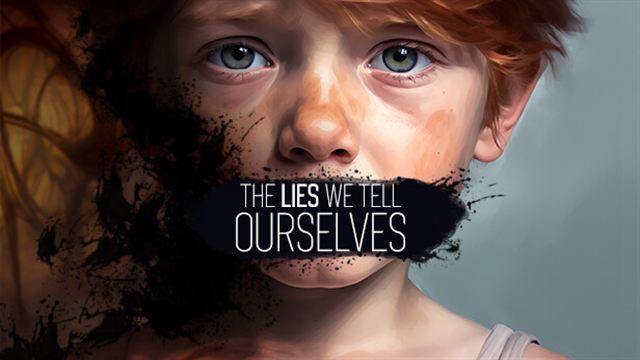 The Lies We Tell Ourselves v20250129-P2P