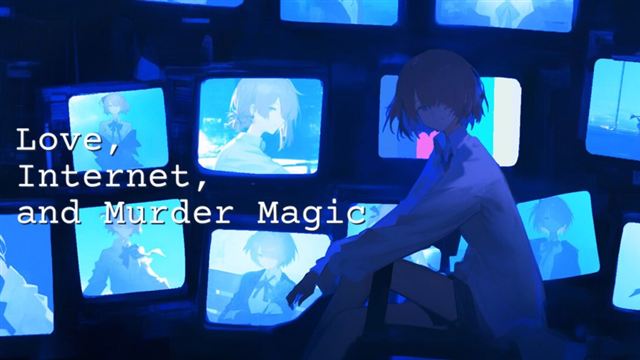 Love Internet and Murder Magic-TENOKE