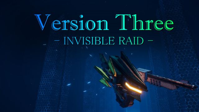 VersionThree INVISIBLE RAID-TENOKE