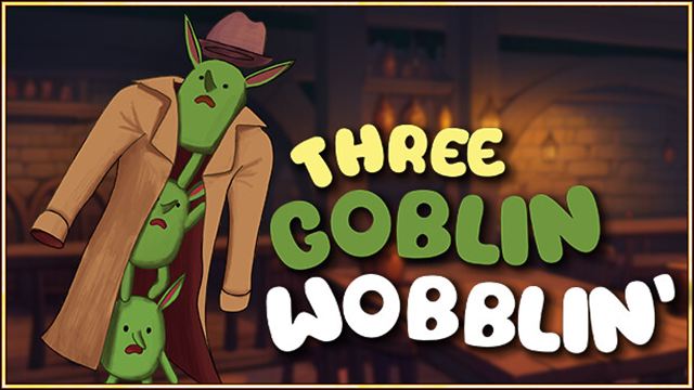 Three Goblin Wobblin-TENOKE