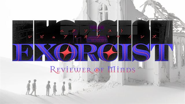 Exorcist Reviewer of Minds-TENOKE